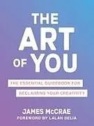 Kartonierter Einband (Kt) The Art of You von James McCrae