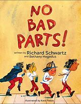 Fester Einband No Bad Parts! von Richard Schwartz, Bethany Hegedus