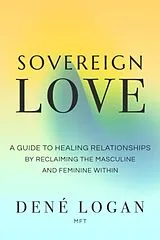 Kartonierter Einband Sovereign Love von Dené Logan