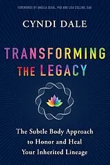 Kartonierter Einband Transforming the Legacy von Cyndi Dale