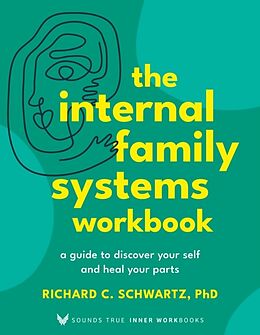 Couverture cartonnée The Internal Family Systems Workbook de Richard Schwartz