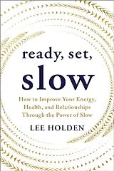Kartonierter Einband Ready, Set, Slow von Lee Holden