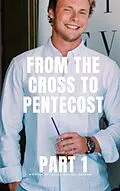 E-Book (epub) From the Cross to Pentecost von Taylan Michael