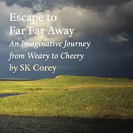 E-Book (epub) Escape to Far Far Away von Sk Corey
