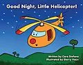E-Book (epub) Good Night, Little Helicopter! von Cara Stefano