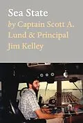 E-Book (epub) Sea State von Captain Scott A. Lund & Principal Jim Kelley
