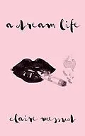 E-Book (epub) A Dream Life von Claire Messud