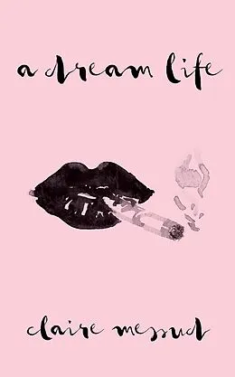 E-Book (epub) A Dream Life von Claire Messud