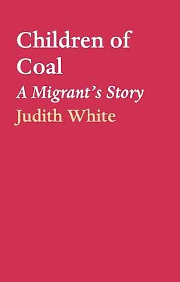 E-Book (epub) Children of Coal von Judith White