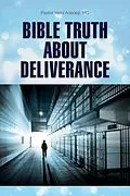 E-Book (epub) Bible Truth about Deliverance von M. D. Adedeji