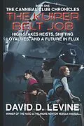 E-Book (epub) The Kuiper Belt Job (The Cannibal Club Chronicles, #1) von David D. Levine