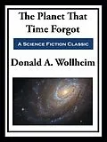 E-Book (epub) Planet That Time Forgot von Donald A. Wollheim
