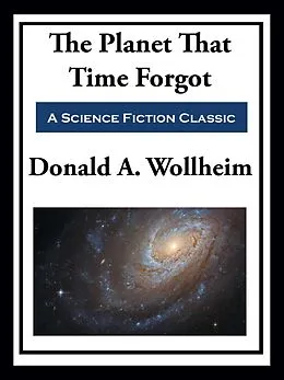 E-Book (epub) Planet That Time Forgot von Donald A. Wollheim