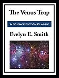 E-Book (epub) The Venus Trap von Evelyn E. Smith