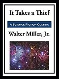 E-Book (epub) It Takes a Thief von Walter Miller Jr.