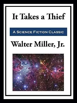 E-Book (epub) It Takes a Thief von Walter Miller Jr.