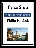 E-Book (epub) Prize Ship von Philip K. Dick