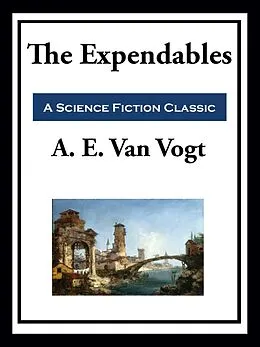 E-Book (epub) The Expendables von A. E. van Vogt