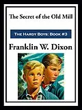 E-Book (epub) The Secret of the Old Mill von Franklin Dixon