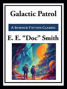 E-Book (epub) Galactic Patrol von E. E. "Doc" Smith