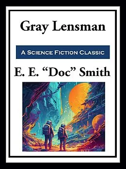 E-Book (epub) Gray Lensman von E. E. "Doc" Smith