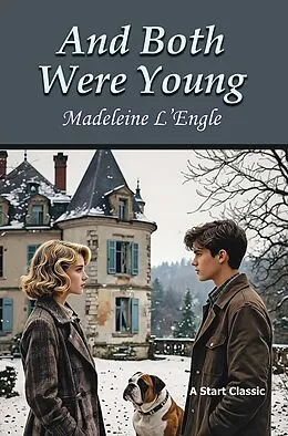 E-Book (epub) And Both Were Young von Madeleine L'Engle