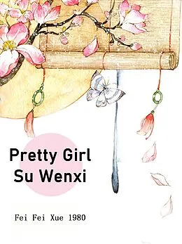 E-Book (epub) Pretty Girl Su Wenxi von Fei FeiXue