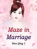 E-Book (epub) Maze in Marriage von Wen Qing