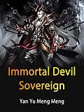 E-Book (epub) Immortal Devil Sovereign von Yan YuMengMeng