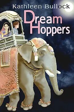 E-Book (epub) DreamHoppers von Kathleen Bullock