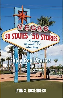 E-Book (epub) 50 States 50 Stories...I Never Thought I'd Live Here von Lynn S. Rosenberg