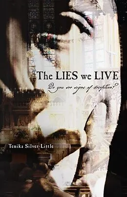 E-Book (epub) The LIES we LIVE von Tenika Silver-Little
