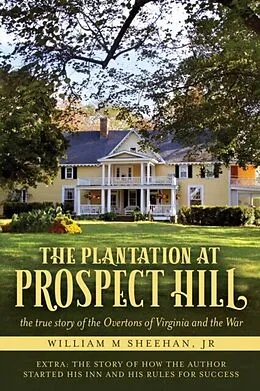 E-Book (epub) The Plantation at Prospect Hill von William Sheehan