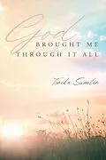 E-Book (epub) God Brought Me Through It All von Tinika Sumlin