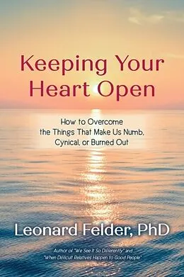 E-Book (epub) Keeping Your Heart Open von Leonard Felder