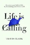E-Book (epub) Life Is Calling von Travis Clark