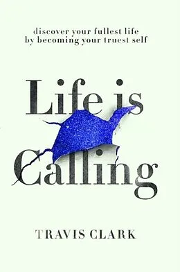 E-Book (epub) Life Is Calling von Travis Clark