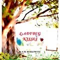 E-Book (epub) Ladybug Kisses von A. M. Berkowitz