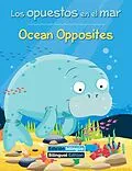E-Book (epub) Los opuestos en el mar / Ocean Opposites von Kathy Broderick