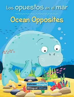 E-Book (epub) Los opuestos en el mar / Ocean Opposites von Kathy Broderick