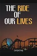E-Book (epub) The Ride of Our Lives von Carolyn Croop