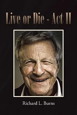 E-Book (epub) Live or Die von Richard L. Burns