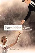 E-Book (epub) Forbidden Love von Joseph A. Levy