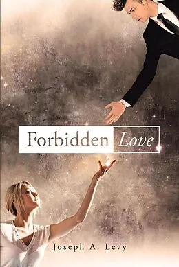 E-Book (epub) Forbidden Love von Joseph A. Levy