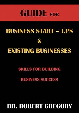 E-Book (epub) Guide for Business Startups & Existing Businesses von Robert Gregory