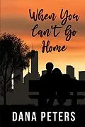E-Book (epub) When You Can't Go Home von Dana Peters