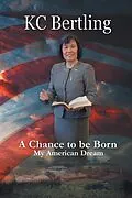 E-Book (epub) A Chance to Be Born von Kc Bertling