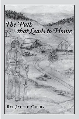 E-Book (epub) The Path That Leads to Home von Jackie Curry