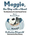 E-Book (epub) Maggie, the Dog with a Heart von Catherine Fitzgerald