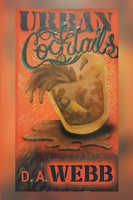 E-Book (epub) Urban Cocktails von D. A. Webb